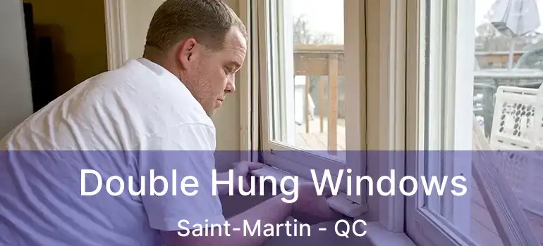  Double Hung Windows Saint-Martin - QC