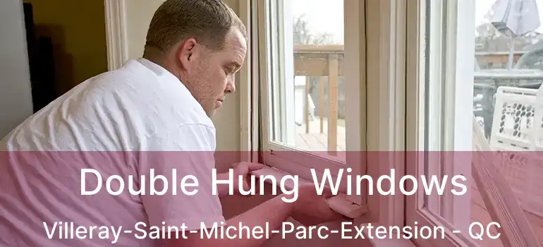  Double Hung Windows Villeray-Saint-Michel-Parc-Extension - QC