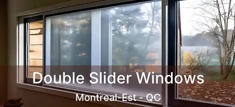  Double Slider Windows Montreal-Est - QC