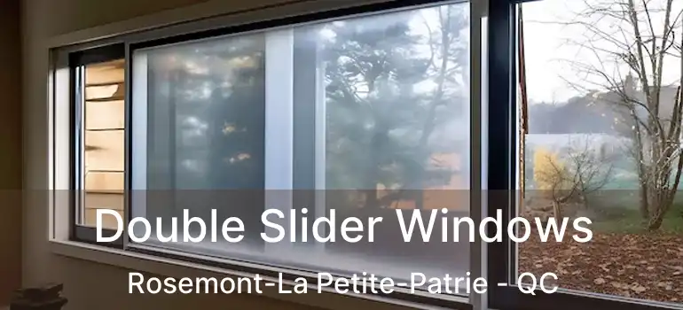  Double Slider Windows Rosemont-La Petite-Patrie - QC