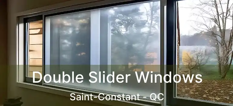  Double Slider Windows Saint-Constant - QC