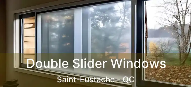  Double Slider Windows Saint-Eustache - QC