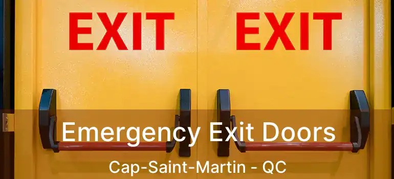  Emergency Exit Doors Cap-Saint-Martin - QC