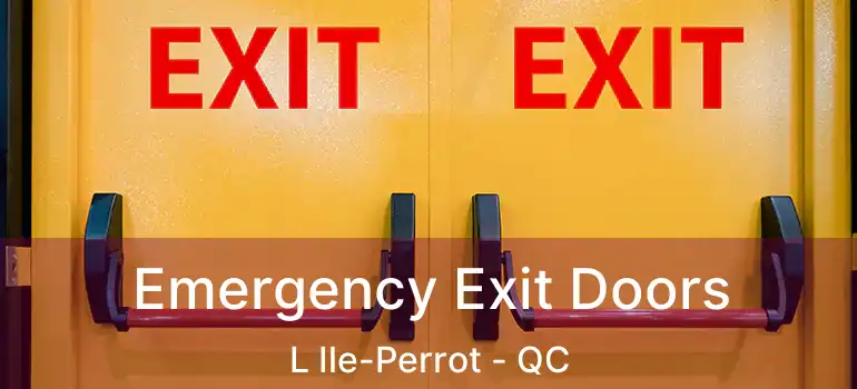  Emergency Exit Doors L Ile-Perrot - QC
