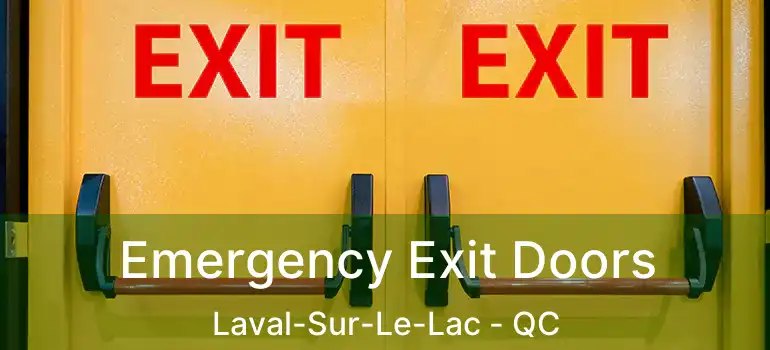 Emergency Exit Doors Laval-Sur-Le-Lac - QC