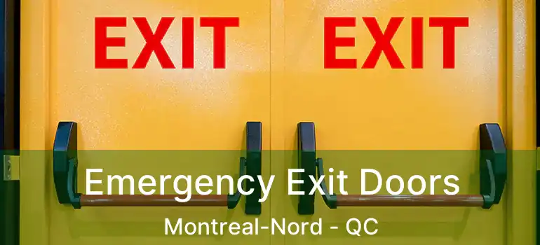  Emergency Exit Doors Montreal-Nord - QC