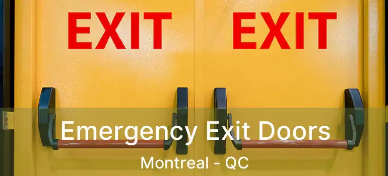  Emergency Exit Doors Montreal - QC