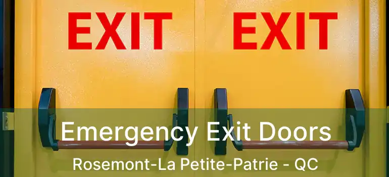  Emergency Exit Doors Rosemont-La Petite-Patrie - QC