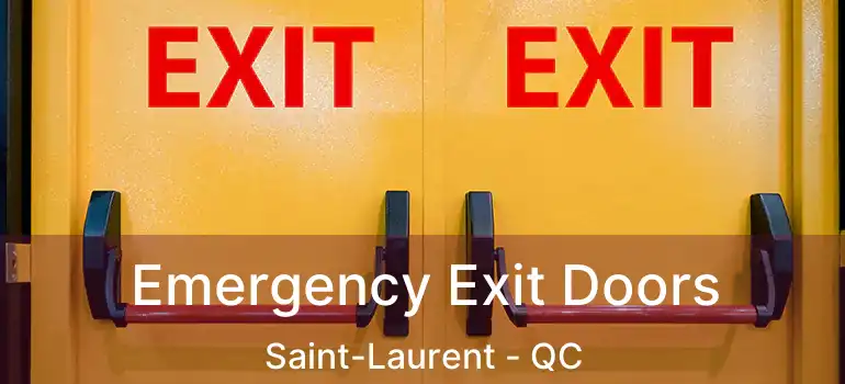  Emergency Exit Doors Saint-Laurent - QC