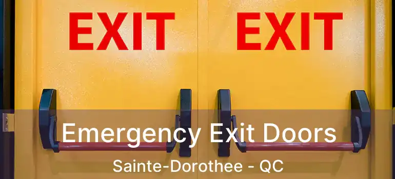  Emergency Exit Doors Sainte-Dorothee - QC