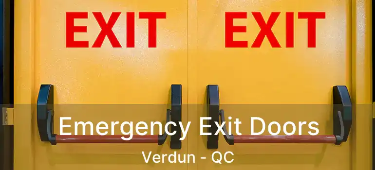  Emergency Exit Doors Verdun - QC