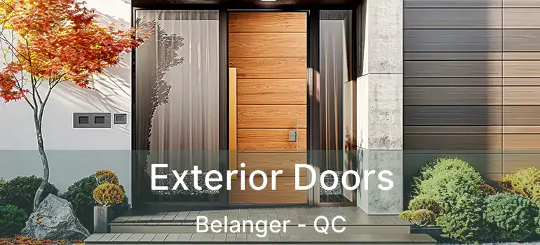  Exterior Doors Belanger - QC