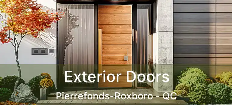  Exterior Doors Pierrefonds-Roxboro - QC