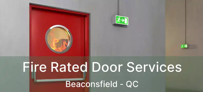  Fire Rated Door Services Beaconsfield - QC