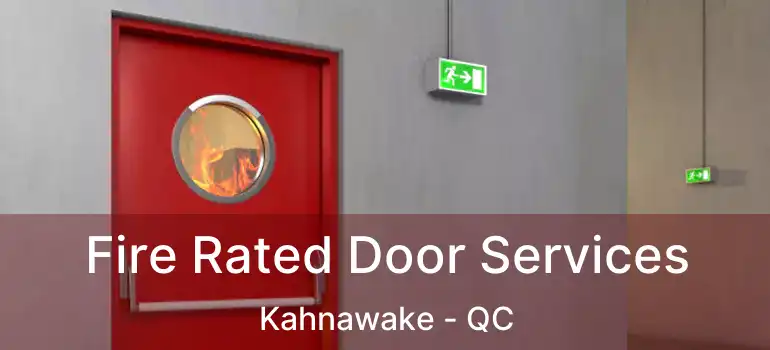  Fire Rated Door Services Kahnawake - QC