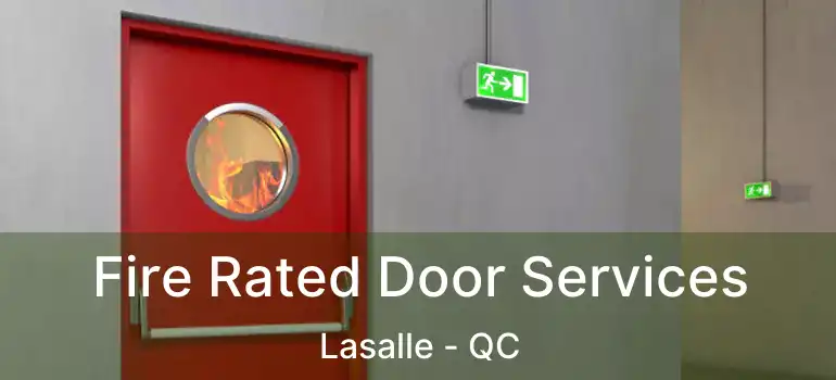  Fire Rated Door Services Lasalle - QC