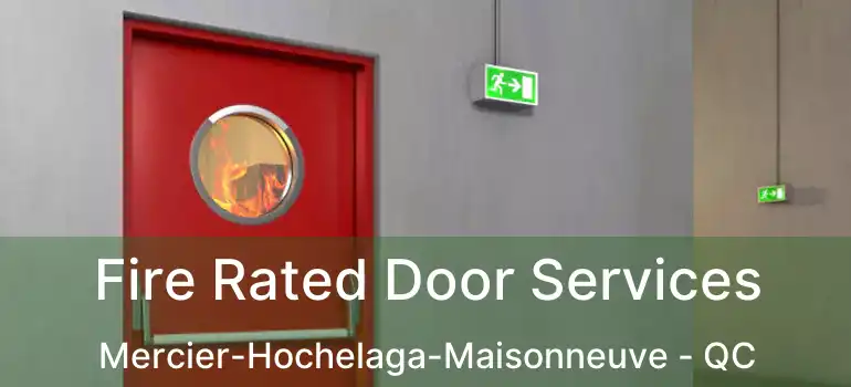  Fire Rated Door Services Mercier-Hochelaga-Maisonneuve - QC