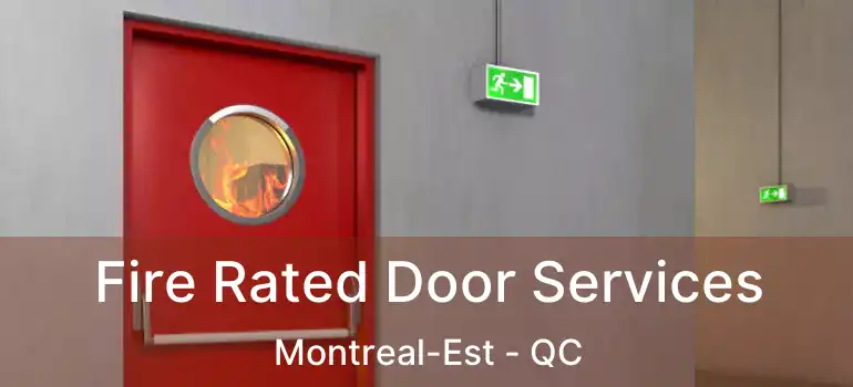  Fire Rated Door Services Montreal-Est - QC