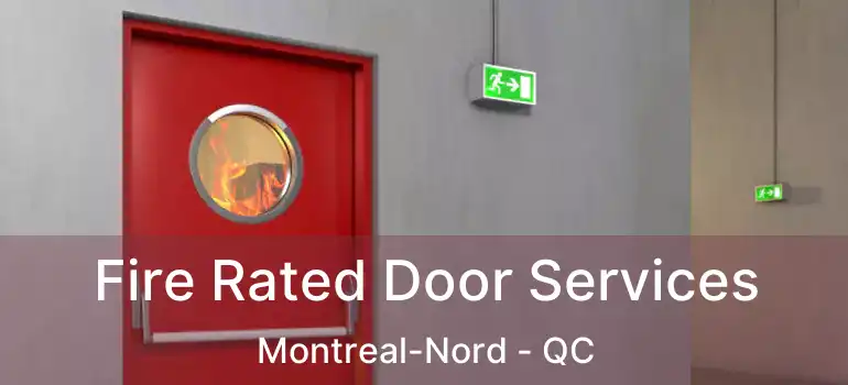  Fire Rated Door Services Montreal-Nord - QC