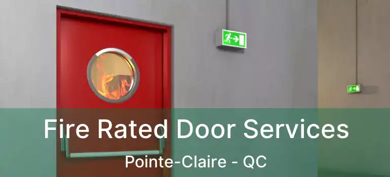  Fire Rated Door Services Pointe-Claire - QC