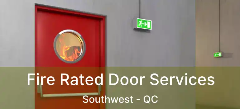  Fire Rated Door Services Southwest - QC
