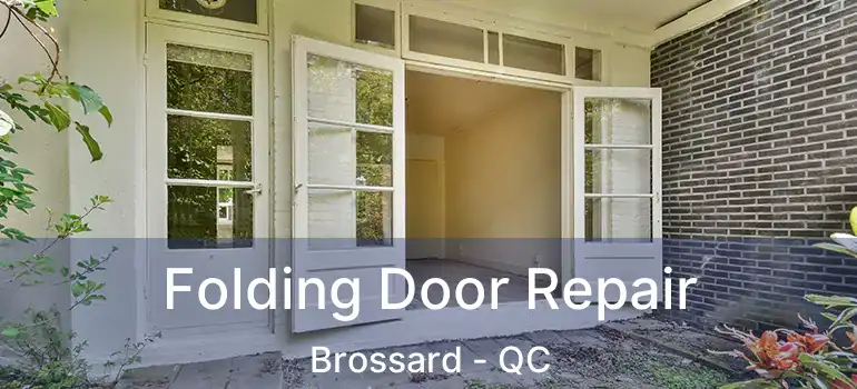  Folding Door Repair Brossard - QC