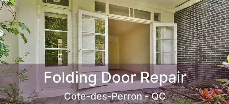  Folding Door Repair Cote-des-Perron - QC