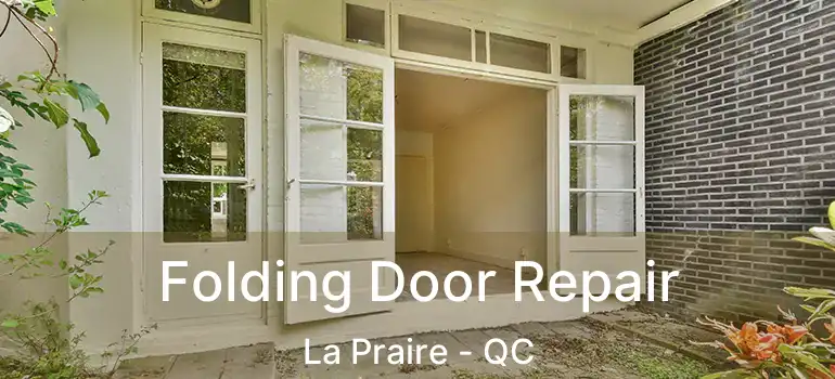  Folding Door Repair La Praire - QC