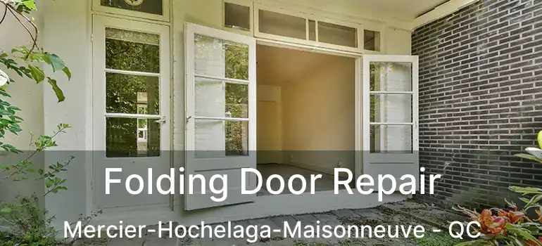 Folding Door Repair Mercier-Hochelaga-Maisonneuve - QC