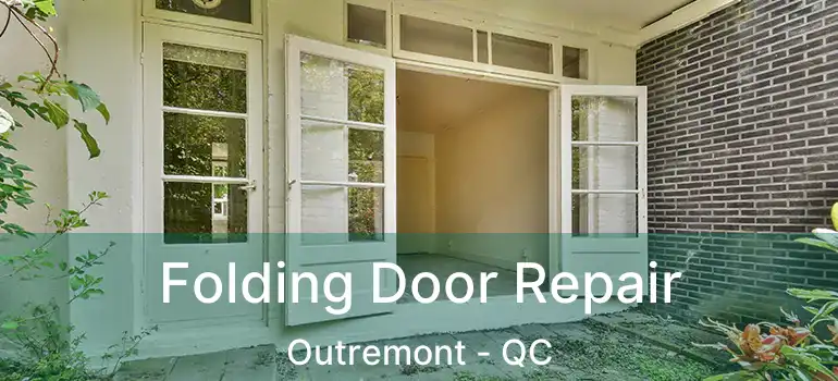  Folding Door Repair Outremont - QC