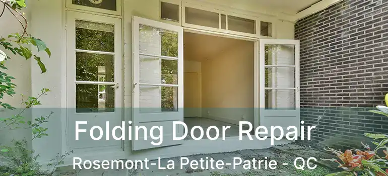  Folding Door Repair Rosemont-La Petite-Patrie - QC