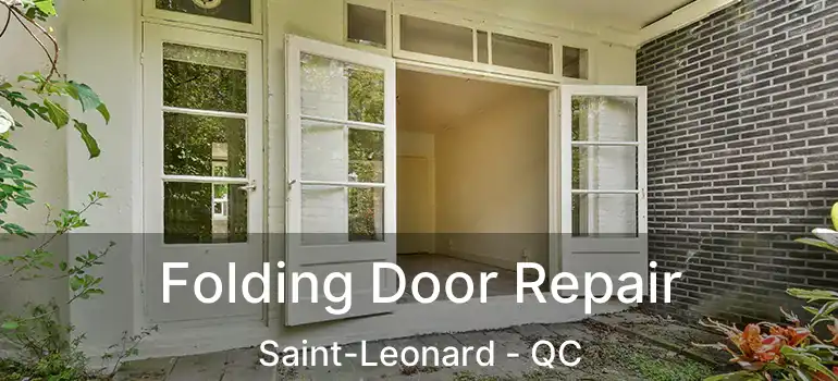  Folding Door Repair Saint-Leonard - QC