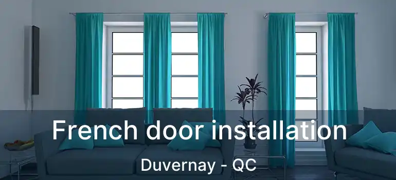  French door installation Duvernay - QC