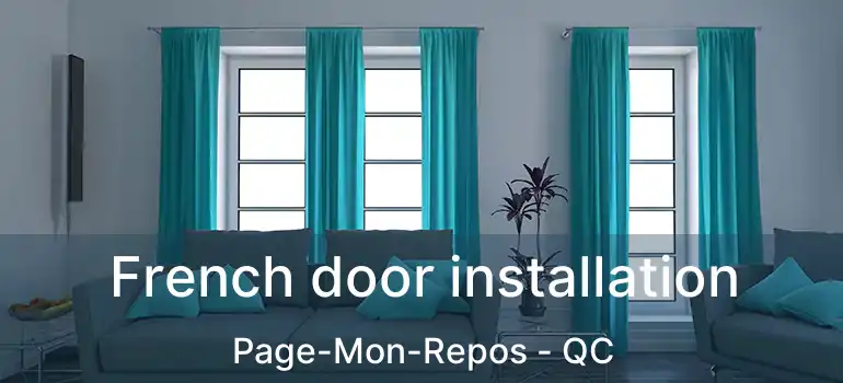 French door installation Page-Mon-Repos - QC