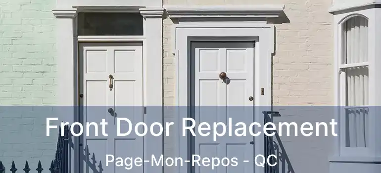  Front Door Replacement Page-Mon-Repos - QC