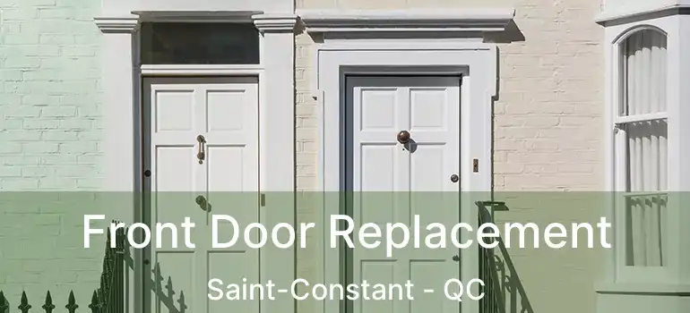  Front Door Replacement Saint-Constant - QC