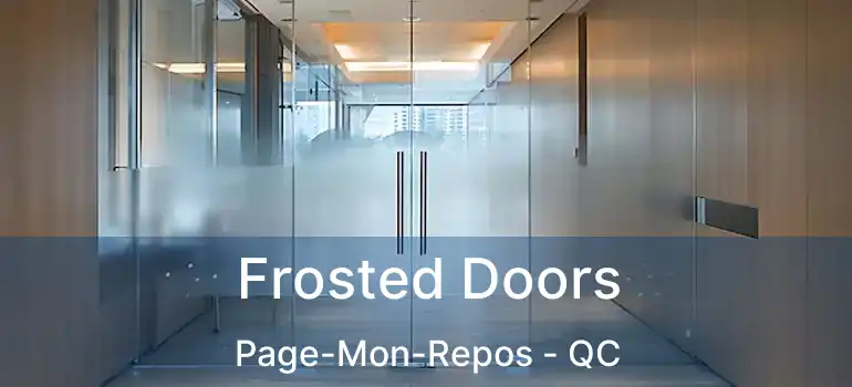  Frosted Doors Page-Mon-Repos - QC