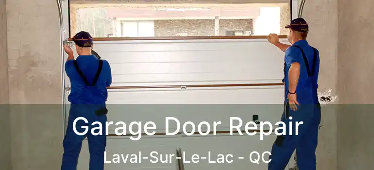  Garage Door Repair Laval-Sur-Le-Lac - QC