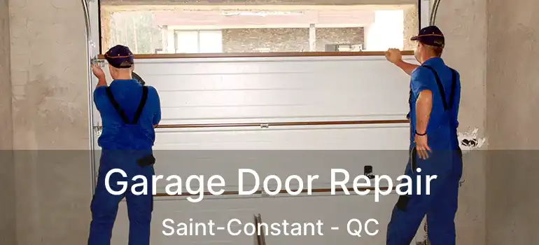  Garage Door Repair Saint-Constant - QC