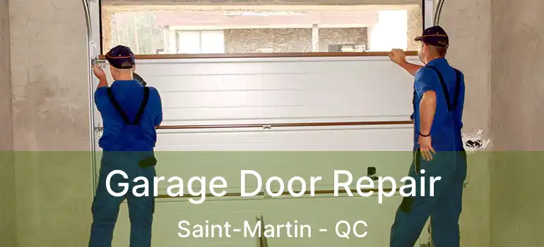  Garage Door Repair Saint-Martin - QC