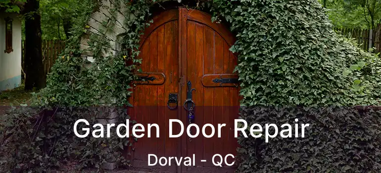  Garden Door Repair Dorval - QC