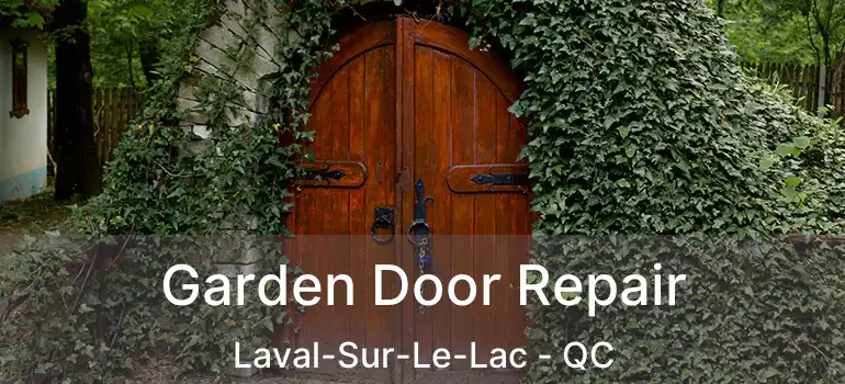  Garden Door Repair Laval-Sur-Le-Lac - QC