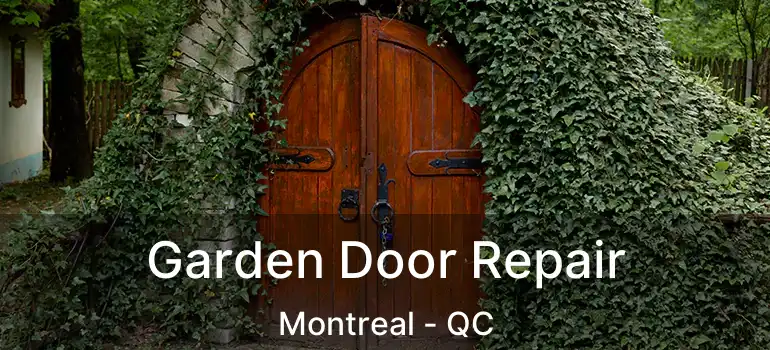  Garden Door Repair Montreal - QC