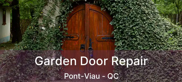  Garden Door Repair Pont-Viau - QC