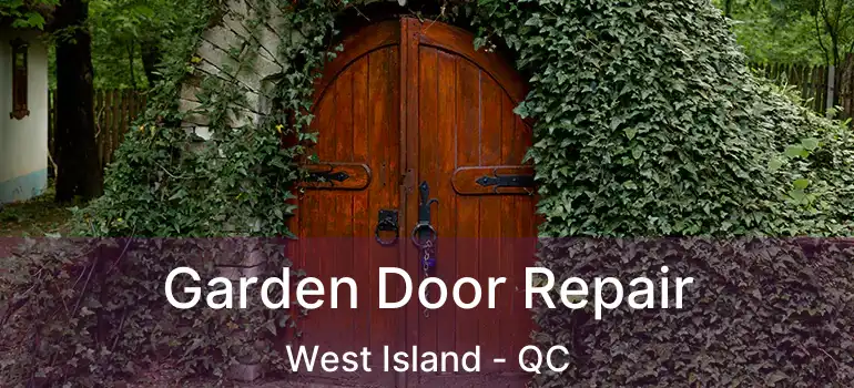 Garden Door Repair West Island - QC