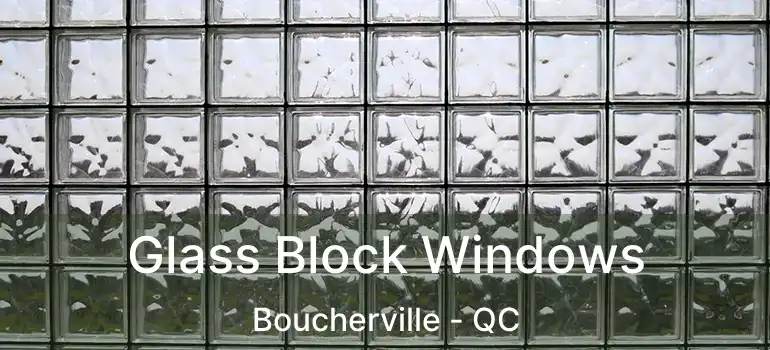  Glass Block Windows Boucherville - QC