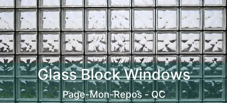  Glass Block Windows Page-Mon-Repos - QC