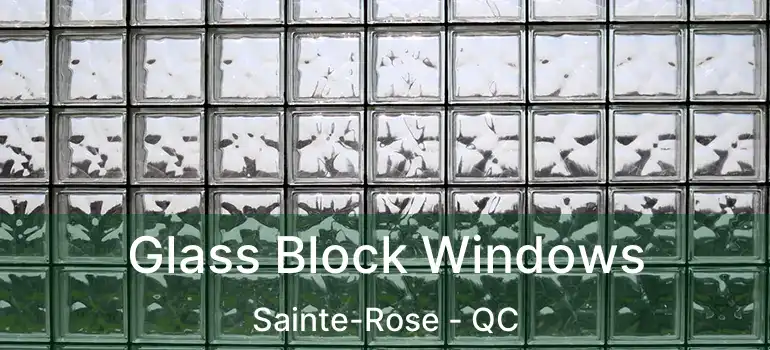  Glass Block Windows Sainte-Rose - QC
