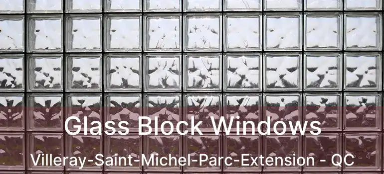  Glass Block Windows Villeray-Saint-Michel-Parc-Extension - QC