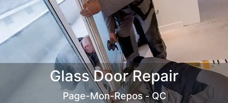  Glass Door Repair Page-Mon-Repos - QC
